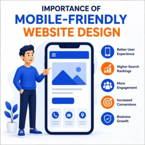 Mobile-friendly website design illustration showing responsive mobile interface, user engagement, SEO benefits, and business growth.