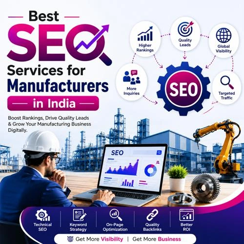 Best SEO Services for Manufacturers in India helping industrial businesses improve rankings, generate quality leads, and increase online visibility.