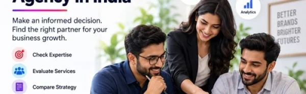 Digital Marketing Agency India guide for choosing the right agency based on expertise, services, strategy, pricing and transparency